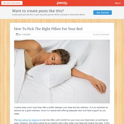 How To Pick The Right Pillow For Your Bed