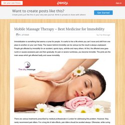 Mobile Massage Therapy – Best Medicine for Immobility