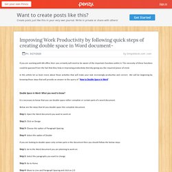 Improving Work Productivity by following quick steps of creating double space in Word document-