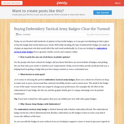 Buying Embroidery Tactical Army Badges: Clear the Turmoil