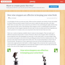 How wine stoppers are effective in keeping your wine fresh
