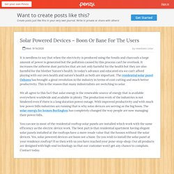 Solar Powered Devices – Boon Or Bane For The Users