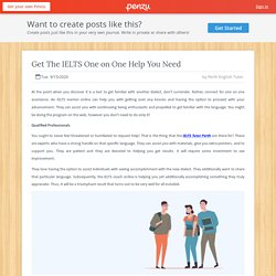 Get The IELTS One on One Help You Need