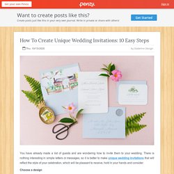 How To Create Unique Wedding Invitations: 10 Easy Steps