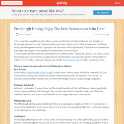 Pittsburgh Dining: Enjoy The Best Restaurants & Its Food!