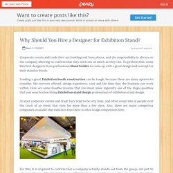 Why Should You Hire a Designer for Exhibition Stand?