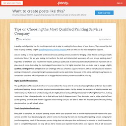 Tips on Choosing the Most Qualified Painting Services Company