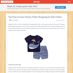 Top Ways to Save Money While Shopping for Kids Online