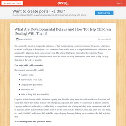 What Are Developmental Delays And How To Help Children Dealing With Them?