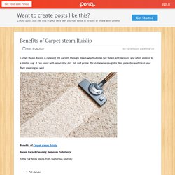 Carpet steam Ruislip Benefits