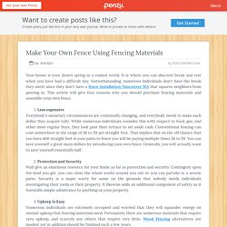 Make Your Own Fence Using Fencing Materials
