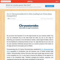 Dr. K. Chrysostomides & Co: How Leading Law Firms Stays Competitive!