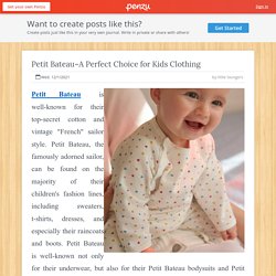Petit Bateau–A Perfect Choice for Kids Clothing