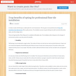 5 top benefits of opting for professional floor tile installation