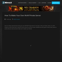How to make your own WoW Private Server - fast and easy guide - Zremax