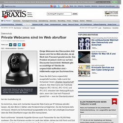 Private Webcams sind im Web abrufbar