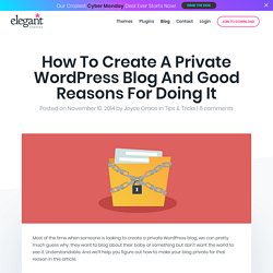 How To Create A Private WordPress Blog And Good Reasons For Doing It