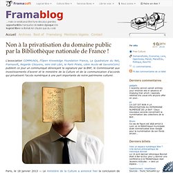 Non à la privatisation du domaine public par la Bibliothèque nationale de France !