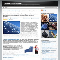 Se privatiza el Sol en España.”si te pillan recogiendo fotónes de luz solar para tu propio consumo te puede caer una multa de 30 millones de euros”