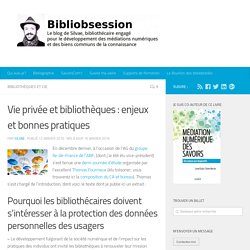 Vie privée et bibliothèques : enjeux et bonnes pratiques -