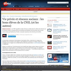 Vie privée et réseaux sociaux : les bons élèves de la CNIL (et les autres)