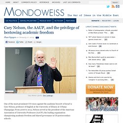 Cary Nelson, the AAUP, and the privilege of bestowing academic freedom