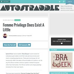 Femme Privilege Does Exist A Little