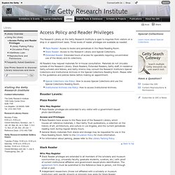 Library Access and Reader Privileges (Getty Research Institute)