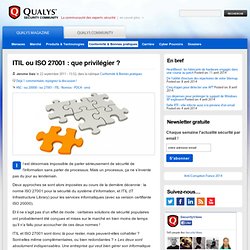 Sécurité du SI - ITIL ou ISO 27001 : que privilégier ?