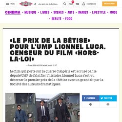 «Le prix de la bêtise» pour l'UMP Lionnel Luca, censeur du film