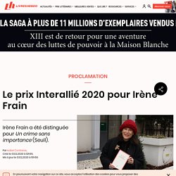 Le prix Interallié 2020 pour Irène Frain...