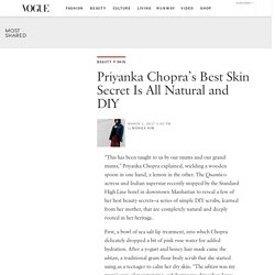 Priyanka Chopra Shares 3 DIY, Natural Skin-Care Recipes