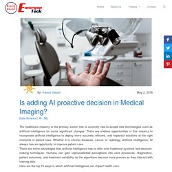 Is adding AI proactive decision in Medical Imaging?