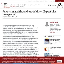 Fukushima, risk, and probability: Expect the unexpected