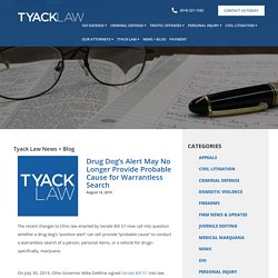 Drug Dog's Alert May No Longer Provide Probable Cause for Warrantless Search - Tyack Law Firm