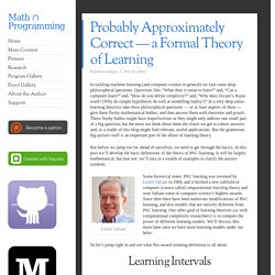 Probably Approximately Correct — a Formal Theory of Learning