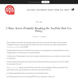 3 Ways You’re Probably Breaking the YouTube Fair Use Policy — Ian Corzine