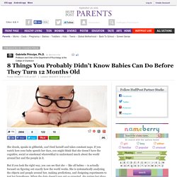 8 Things You Probably Didn't Know Babies Can Do Before They Turn 12 Months Old 