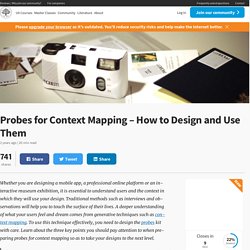 Probes for Context Mapping – How to Design and Use Them