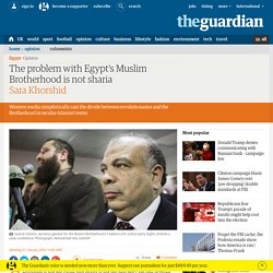 The problem with Egypt's Muslim Brotherhood is not sharia