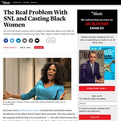 The Real Problem With SNL and Casting Black Women - Kerry Coddett