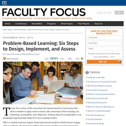 Problem-Based Learning: Six Steps to Design, Implement, and Assess