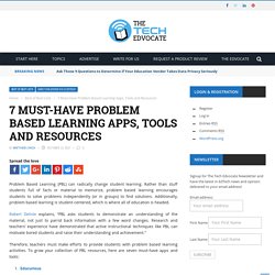 7 Must-Have Problem Based Learning Apps, Tools and Resources