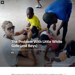 The Problem With Little White Girls (and Boys)