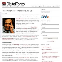The Problem Isn’t The Robots, It’s Us