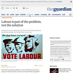 Labour is part of the problem, not the solution