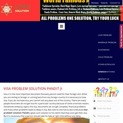 Visa Problem Solution Tantrik Baba