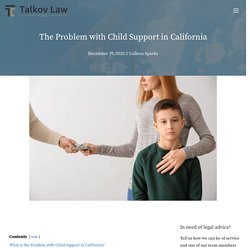 The Problem with Child Support in California