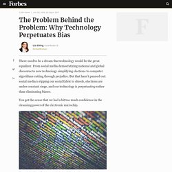 The Problem Behind the Problem: Why Technology Perpetuates Bias (Cassondra McCarthy)