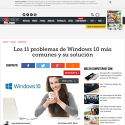 Los 11 problemas de Windows 10 más comunes y su solución
